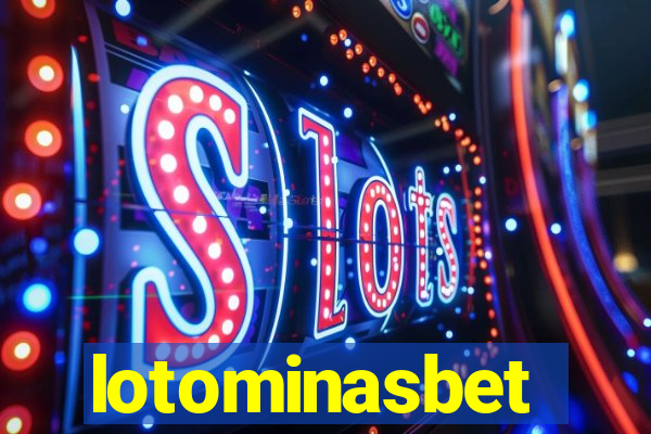 lotominasbet