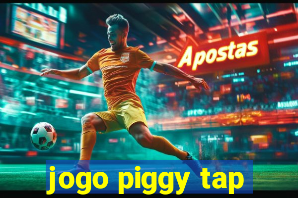 jogo piggy tap