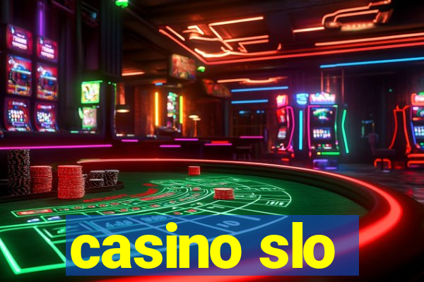 casino slo