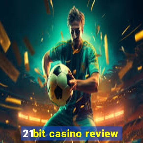 21bit casino review