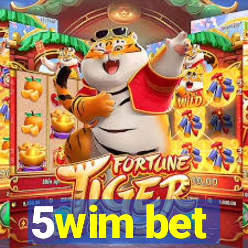 5wim bet