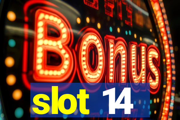 slot 14