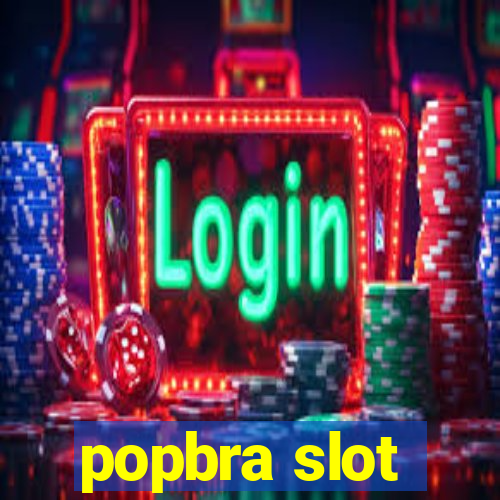 popbra slot