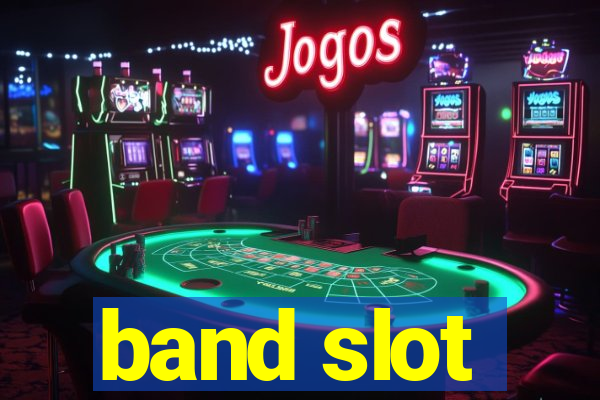 band slot