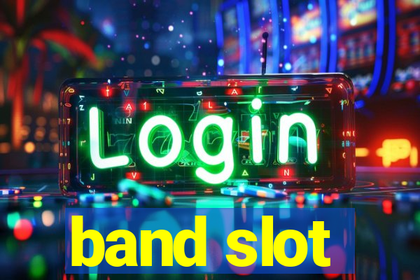 band slot