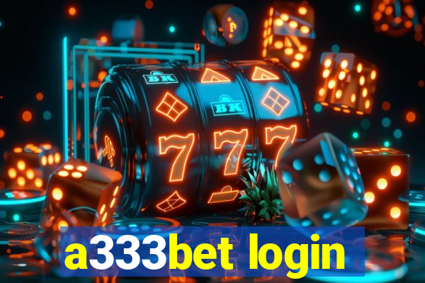 a333bet login