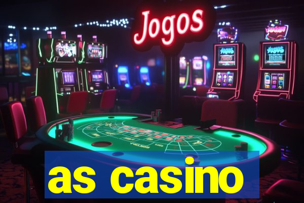 as casino