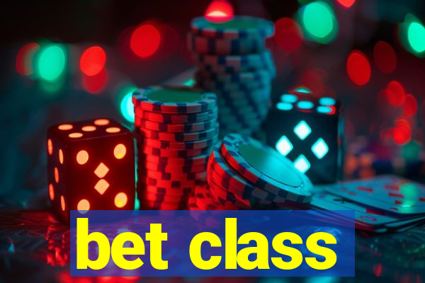 bet class