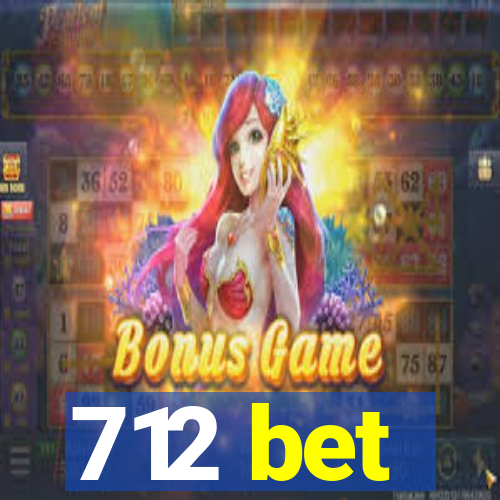 712 bet