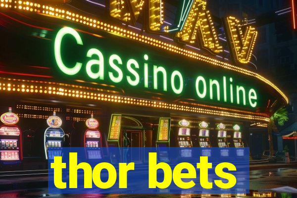 thor bets