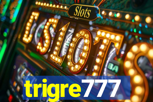 trigre777