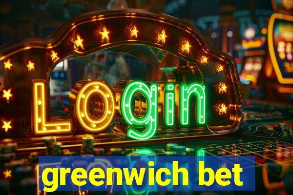 greenwich bet