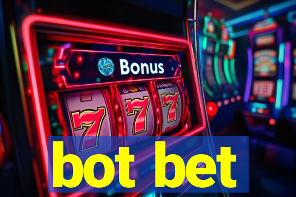 bot bet