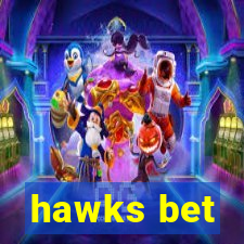 hawks bet