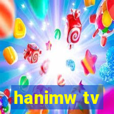 hanimw tv