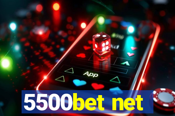 5500bet net