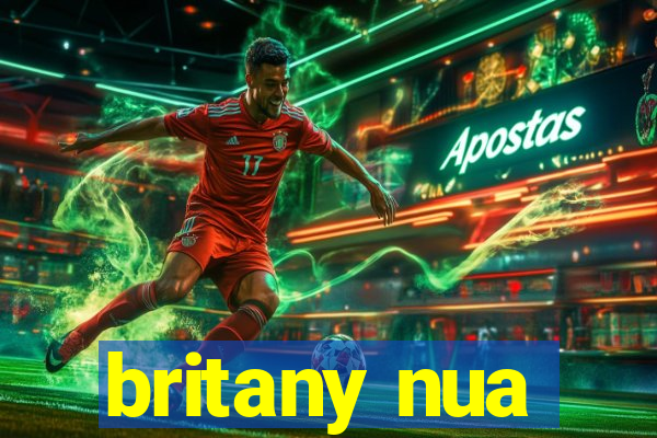 britany nua