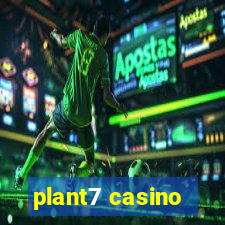 plant7 casino