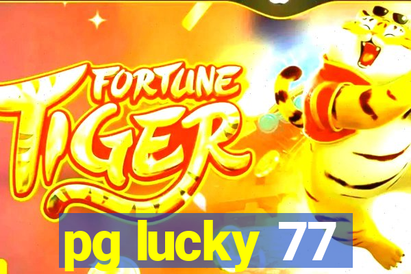 pg lucky 77