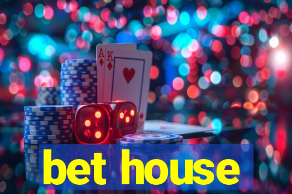 bet house