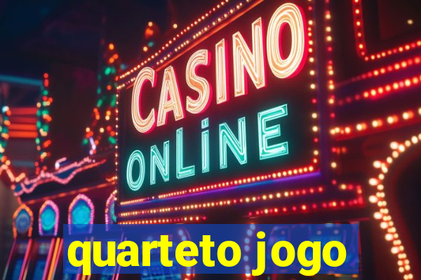 quarteto jogo