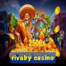 rivalry casino