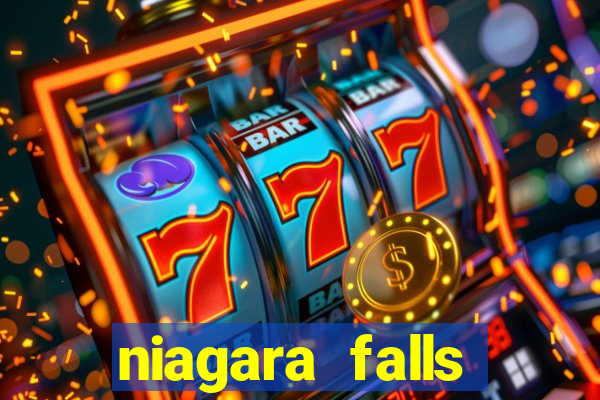 niagara falls fallsview casino resort