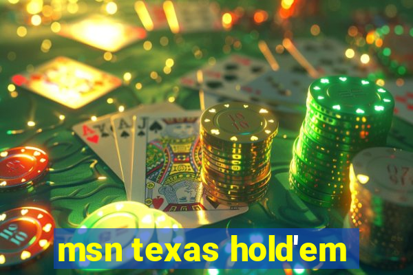 msn texas hold'em