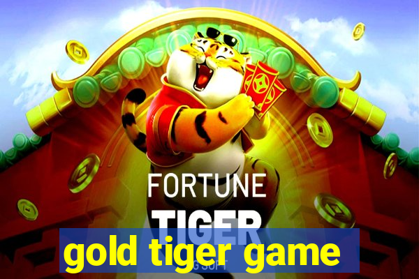 gold tiger game