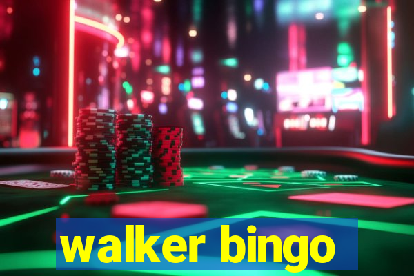 walker bingo