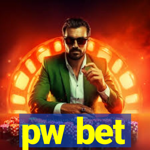 pw bet