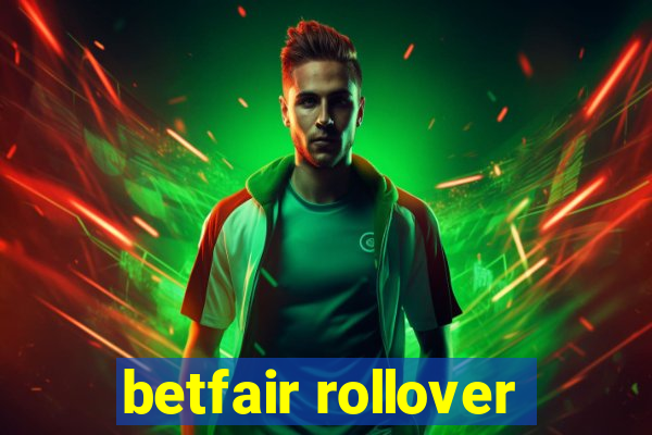 betfair rollover