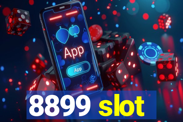 8899 slot