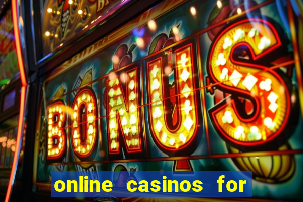 online casinos for real money