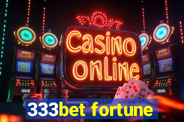 333bet fortune