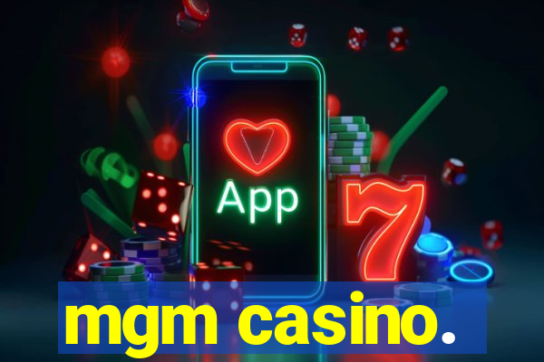 mgm casino.