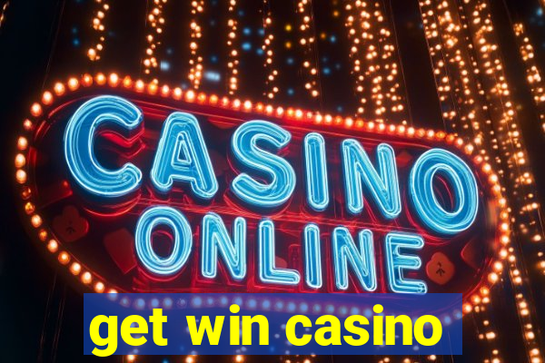 get win casino