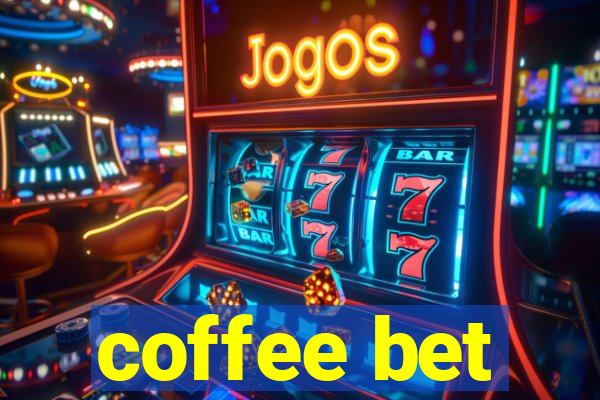 coffee bet