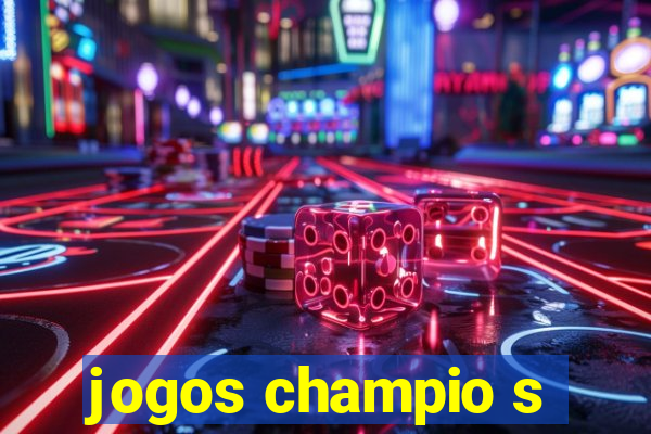 jogos champio s