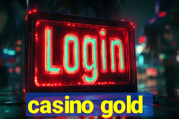 casino gold