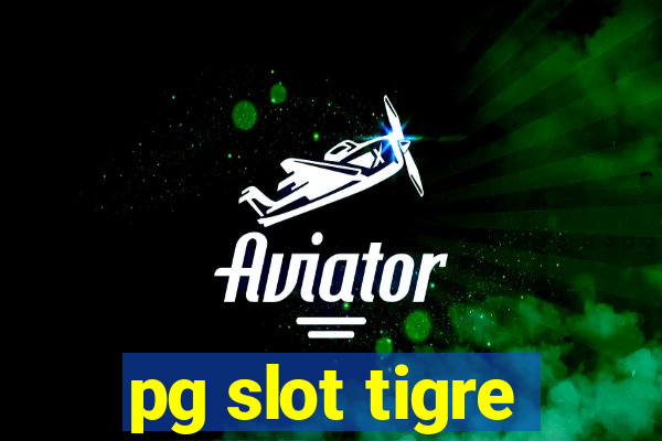 pg slot tigre