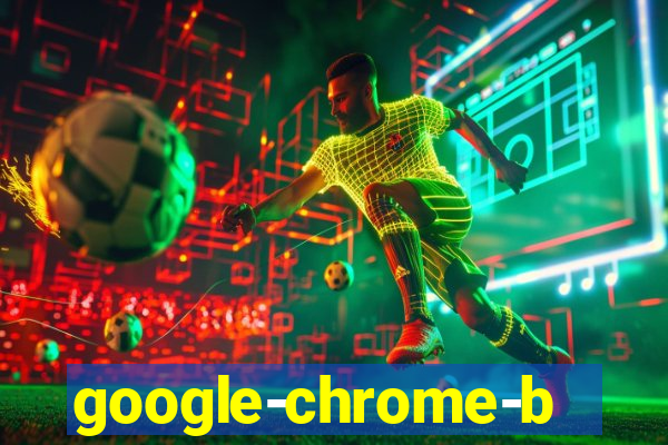 google-chrome-beta