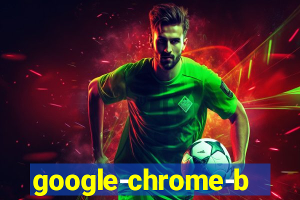 google-chrome-beta