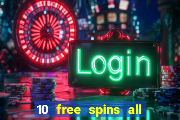 10 free spins all british casino