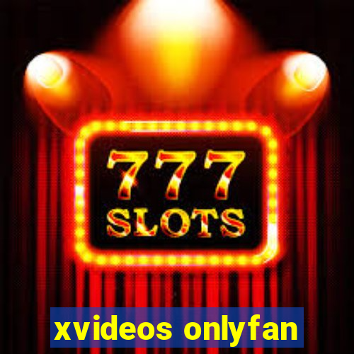 xvideos onlyfan