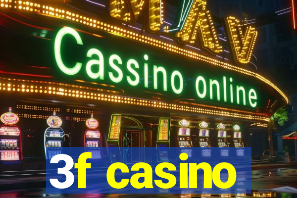 3f casino