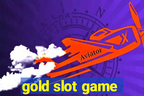 gold slot game