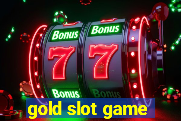 gold slot game