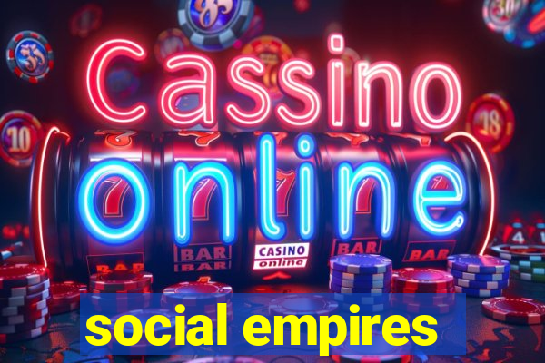 social empires