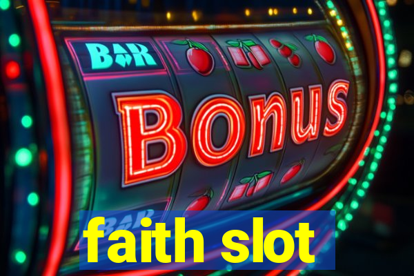 faith slot